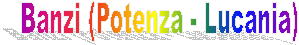 Banzi (Potenza - Lucania)